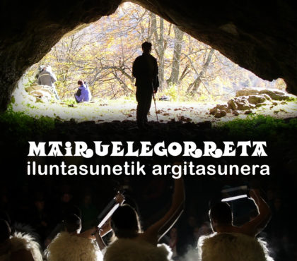 MAIRUELEGORRETA; iluntasunetik argitasunera